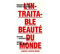 L'intraitable beauté du monde: Adresse à Barack Obama