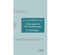 L'Introduction a la Metaphysique de Heidegger (Etudes Et Commentaires)