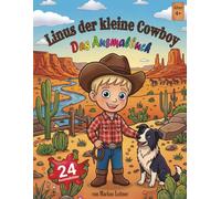 Linus der kleine Cowboy: Das Ausmalbuch