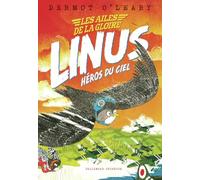 Linus héros du ciel: Les Ailes de la gloire: 1