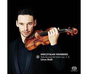 Linus Roth - Weinberg: Solo Sonatas for Violin Nos. 1 - 3