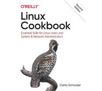 Linux Cookbook : Essential Skills for Linux Users and System & Network Administrators