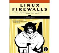 Linux Firewalls - Attack Detection and Response