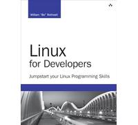 Linux for Developers: Jumpstart Your Linux Programming Skills (Developer's Library)