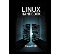 Linux Handbook: From First Command to Cloud-Native Mastery