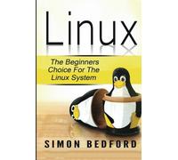 Linux: Learn Linux FAST: Including All Essential Command Lines. The Beginners Ch (Linux, Linux For Beginners)