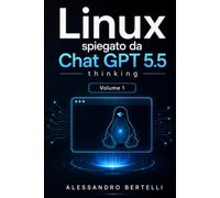LiNUX spiegato da GPT 5.5 Thinking: Volume 1: 3 (Human Terminal OS)