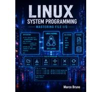 Linux System Programming: Mastering File I/O