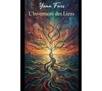 L'Inventaire des Liens: Essai philosophique sur la famille