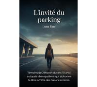 L'INVITÉ DU PARKING: Autopsie d'un système qui siphonne l'énergie vitale et le libre arbitre des cœurs sincères. (Luna Farr)