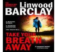 Linwood Barclay Take Your Breath Away Paperback Book Linwood Barclay Multicolor