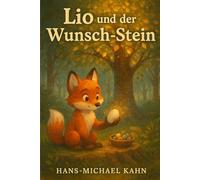 Lio und der Wunsch-Stein