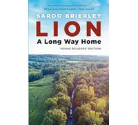 Lion: A Long Way Home Young Readers' Edition