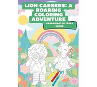 Lion Careers Coloring Book for Kids: Cute Lions with Tracing Lines: Color & Trace with Fun Job-Themed Lions (Ages 3-6)