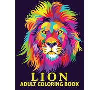Lion Coloring Book For Adults: High Quality Lion Senior Drawing Book