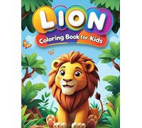 Lion Coloring Book for Kids: Easy and Adorable Jungle Animal Designs for Children