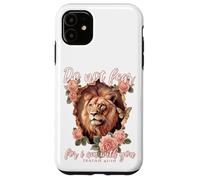 Lion Do not fear for i am with you Isaiah 41:10 Christian Case for iPhone 11