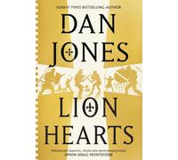 Lion Hearts the epic, unmissable new historical adventure from the Sunday Tim...
