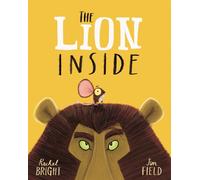 LION INSIDE By BRIGHT, RACHEL (Paperback) (9781408331606)