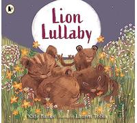 Lion Lullaby: A gentle read-aloud introduction to counting perfect for animal lovers to read at bedtime