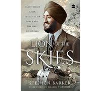 Lion of the Skies: Hardit Singh Malik, the Royal Air Force and the First World War