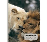 Lion Planner 2025: Weekly and Monthly | King of the Jungle Diary 2025 | From Jan to Dec | Planning Giftable Perfect Gift for Birthday, All Holiday...| ... For Big Cat Lover, Extra Notes Pages | Animal