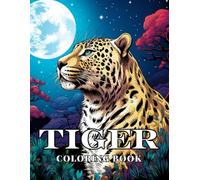Lion Tiger Coloring Book for Families of Cats: The Bestest Most Awesomest Funny Coloring Pages for Girls and Boys, Adults