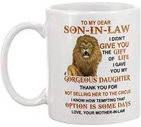 Lion to My Dear Son-in-Law Mug - Gift from Mother-in-Law - Gorgeous Daughter Funny Coffee Cup - White