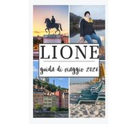 LIONE GUIDA DI VIAGGIO