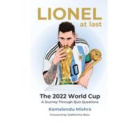 Lionel At Last - The 2022 World Cup | A Journey Through Quiz Questions