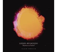 Lionel Belmondo - Hymne au Soleil 2 - Clair Obscur