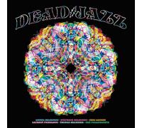 Lionel Belmondo & Stéphane Belmondo & Eric Legnini - Deadjazz (Plays The Music Of The Grateful Dead)