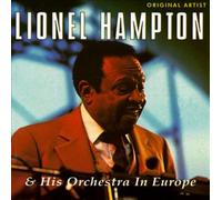 Lionel Hampton - Lionel Hampton - & His Orchestra In Europe