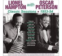 Lionel Hampton & Oscar Peterson - Lionel Hampton & Oscar Peterson - Lionel Hampton With Oscar Peterson Classic Sessions 1953-54
