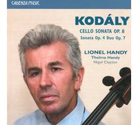 Lionel Handy - Kodaly: Cello Sonata Op. 8 / Sonata Op. 4 / Duo Op. 7