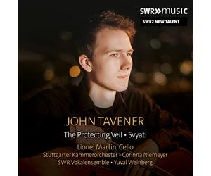 Lionel Martin; Stuttgarter Kammerorchester; SWR Vokalensemble; Corinna Niemeyer; Yuval Weinberg - SWR2 New Talent - Lionel Martin performs John Tavener