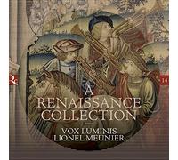Lionel Meunier; Vox Luminis - A Renaissance Collection