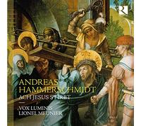 Lionel Meunier; Vox Luminis - Andreas Hammerschmidt: Ach Jesus stirbt