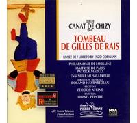 Lionel Peintre (Bariton) - Edith Canat de Chizy: Tombeau de Gilles de Rais