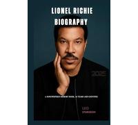 Lionel Richie Biography: A Songwriter's Memory Book, 76 Years And Counting