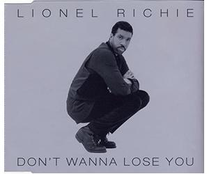 Lionel Richie - Don'T Wanna Lose You