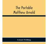 Lionel Trilling The Portable Matthew Arnold Paperback Book Lionel Trilling Multicolor