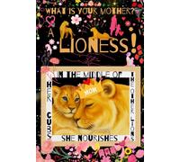Lioness Mother: Inspirational Christian Gift Notebook Journal for Mothers Inspired by Ezekiel 19:2, 120 Lined Pages, Illustrated Black & White Edition