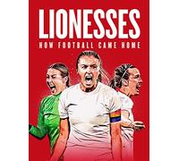 Lionesses: How Football Came Home