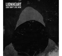 Lionheart – Love Don't Live Here – CD (2016)