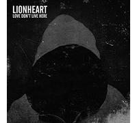 LIONHEART - LOVE DON'T LIVE HERE - CD - D72z