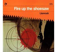 Lionrock - Fire Up the Shoesaw [12" VINYL]
