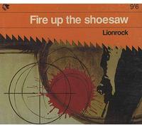 Lionrock - Fire Up the Shoesaw
