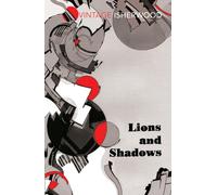 Lions and Shadows