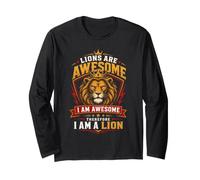 Lions are Awesome I Am Awesome Therefore I Am A Lion Long Sleeve T-Shirt